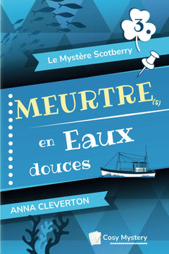 Meurtre(s) en Eaux douces: Cosy Mystery