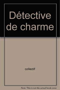 DETECTIVE DE CHARME