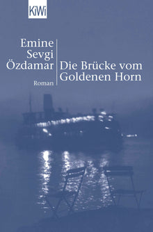 DIE BRUCKE VOM GOLDENEN HORN