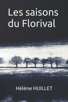 Les saisons du Florival