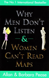 Why Men Don't Listen & Women Can't Read Maps