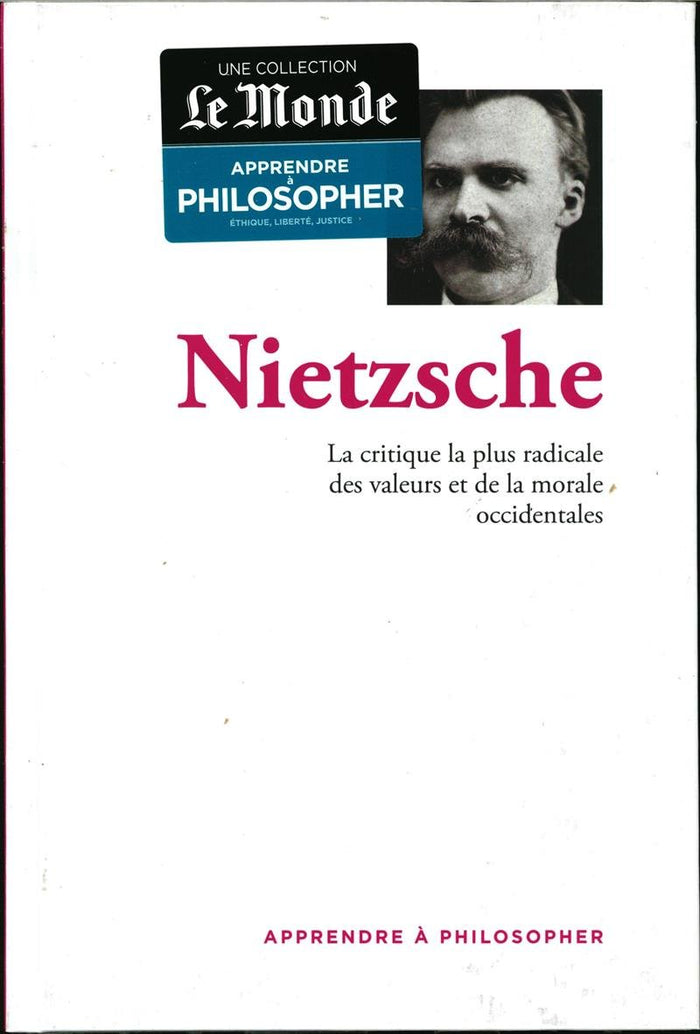 Apprendre à philosopher; Nietzsche