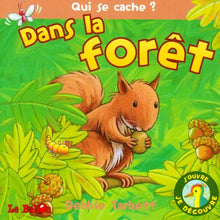 Qui se cache? Dans la forêt