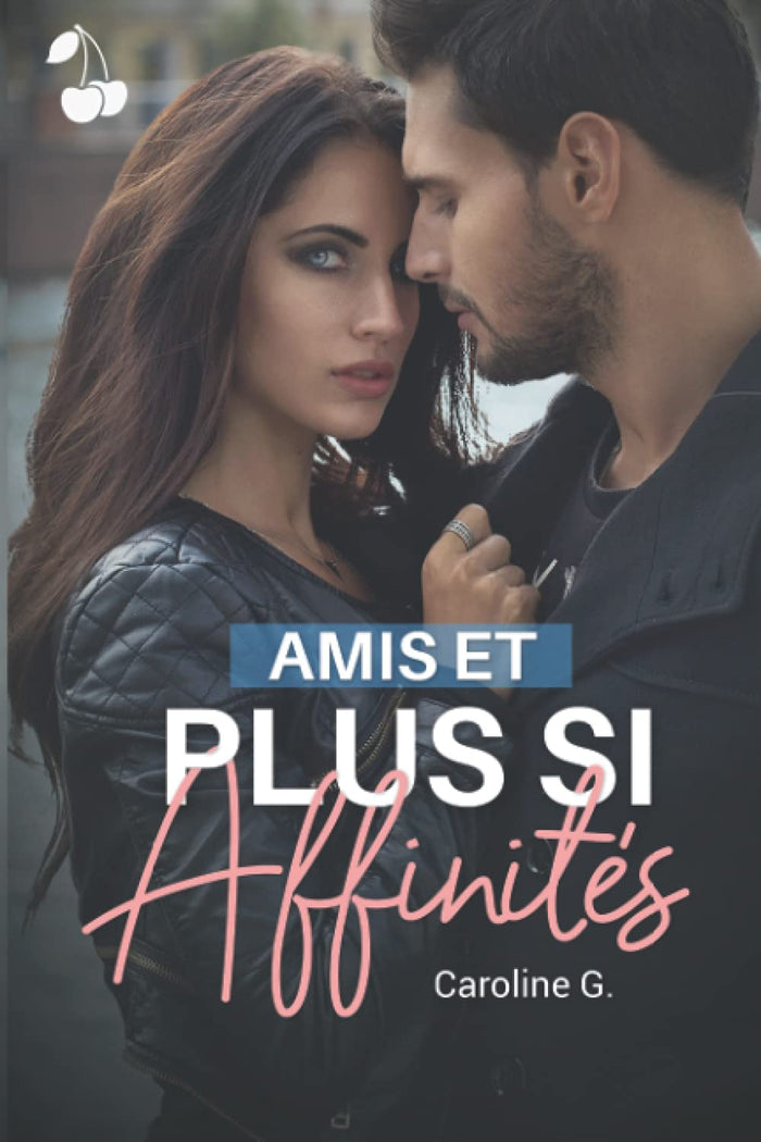 Amis et plus si affinités