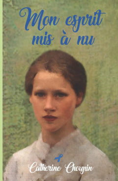 Mon esprit mis à nu: Témoignage sur l'autisme Asperger
