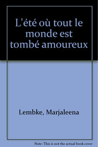 L'été où tout le monde est tombé amoureux