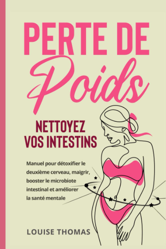 Perte de poids : Nettoyez vos intestins