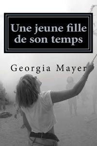 Une jeune fille de son temps: Roman