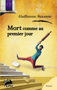 Mort comme au premier jour