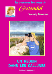 Gwendal 1 - un requin dans les callunes