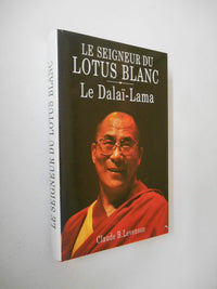 Le Seigneur du Lotus Blanc -le Dalai-lama