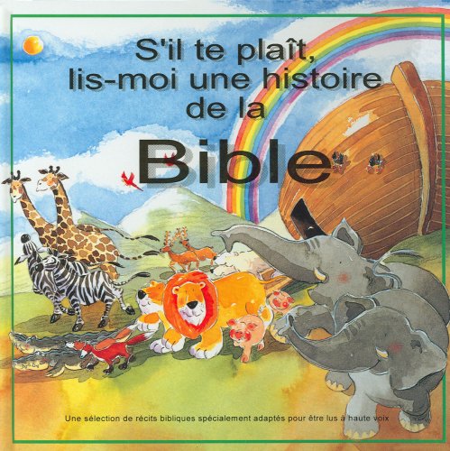 S'il te plaît, lis-moi une histoire de la Bible