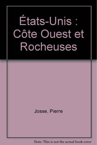 États-Unis: Côte Ouest et Rocheuses