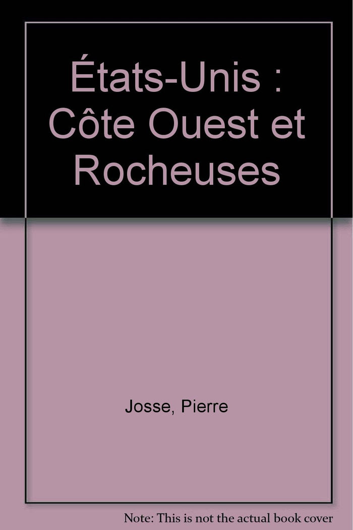 États-Unis: Côte Ouest et Rocheuses