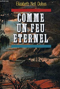 Comme un feu éternel