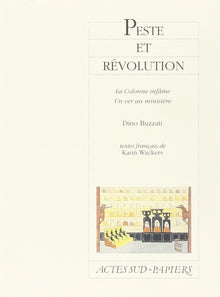 Peste et révolution - La colonne infame et Un ver au ministére