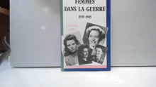 Femmes dans la guerre. 1939-1945