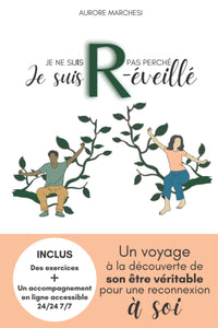 Je ne suis pas perché, je suis R-éveillé