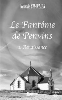 Le fantôme de Penvins: Renaissance