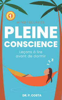 Pleine conscience: leçons à lire avant de dormir