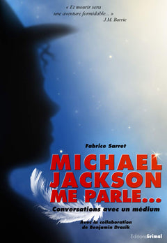 Mickael Jackson me parle: Conversations avec un médium