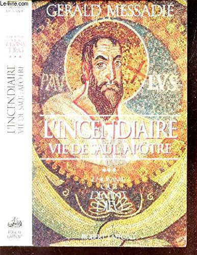 L'homme qui devint Dieu, tome 3 : L'incendiaire