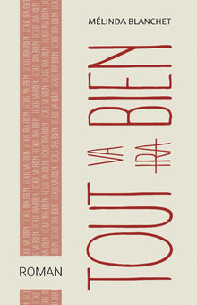 Tout va bien. Tout ira bien.