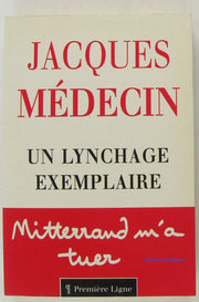 Un lynchage exemplaire Mitterand m'a tuer