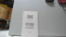 Gabriel Marcel et les injustices de ce temps - La Responsabilité du philosophe