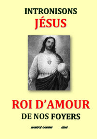 Intronisons Jésus roi d'amour de nos foyers