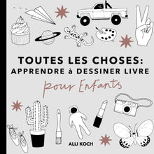 Toutes les choses: apprendre à dessiner livre pour les enfants