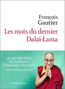 Les mots du dernier Dalaï-Lama