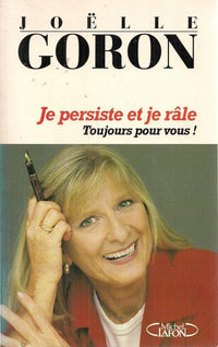 Je persiste et je râle, toujours pour vous !