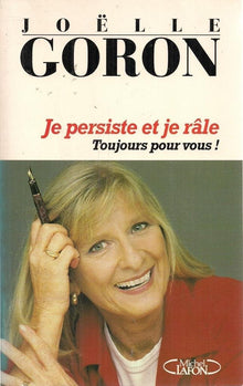 Je persiste et je râle, toujours pour vous !