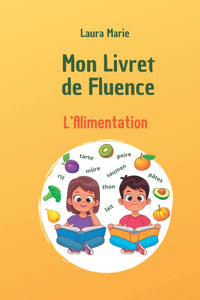 Mon livret de fluence: L'Alimentation
