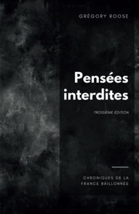 Pensées interdites: Chroniques de la France baîllonnée
