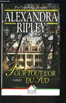 Pour Tout l'Or du Sud