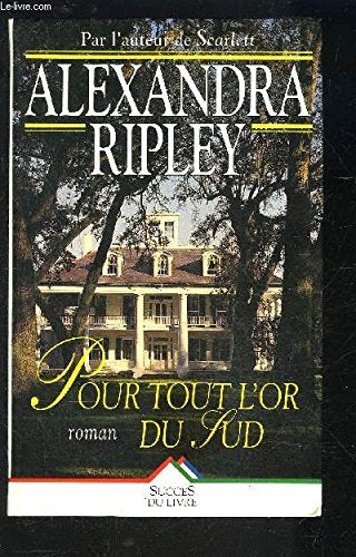 Pour Tout l'Or du Sud