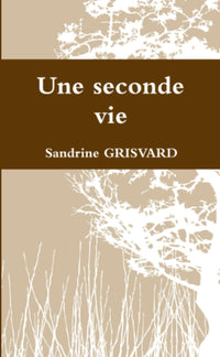 Une seconde vie