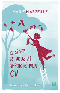 Et sinon, je vous ai apporté mon CV