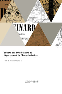 Bulletin de la Société des amis des arts du département de l'Eure