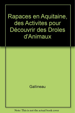 Rapaces en aquitaine : des activites pour decouvrir ces droles d'oiseaux