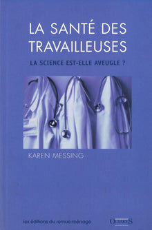 La santé des travailleuses : la science est-elle aveugle ?