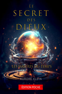 Le Secret des Dieux - T.2 Les Maîtres du Temps : Format Poche