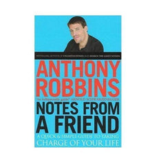 Notes From A Friend: A Quick and Simple Guide to Taking Charge of Your Life