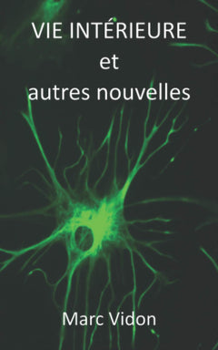 Vie intérieure et autres nouvelles