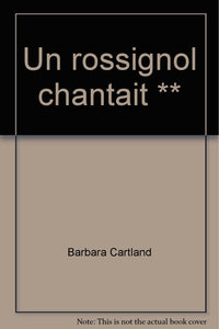 Rossignol chantait ** (Un)