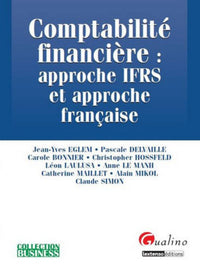 Comptabilité financière: Approche IFRS et approche Française