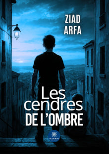 Les cendres de l'ombre