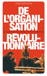 De l'Organisation révolutionnaire